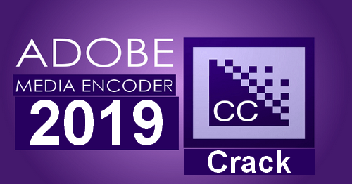 media encoder cc 2019 crack